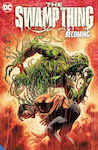 The Swamp Thing, Volume 1: Becoming