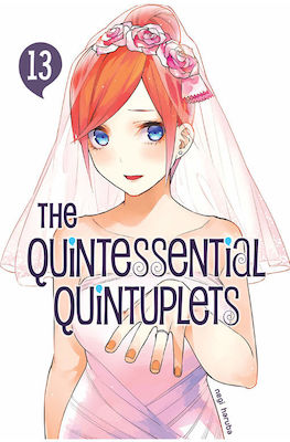 The Quintessential Quintuplets, Vol. 13