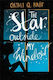 The Star Outside my Window