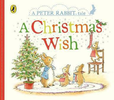 Peter Rabbit Tales, A Christmas Wish Peter Rabbit Tales, A Christmas Wish