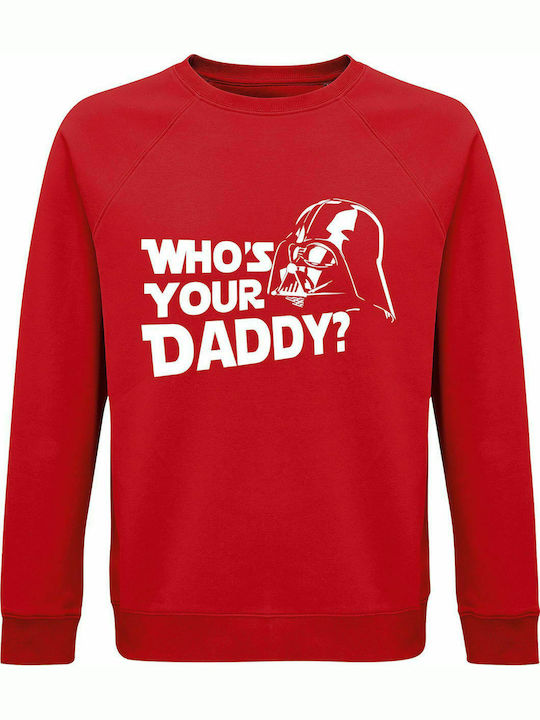 Sweatshirt Unisex, Organic " Who's Your Daddy? Darth Vader, Star Wars ", Red