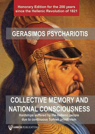 Collective Memory and National Consciousness, Hardships Suffered by the Hellenes due to Continuous Turkish Primitivism