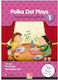 Polka Dot Plays 1: Student’s Book