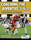 Coaching the Juventus 3-5-2, Tactical Analysis ...