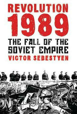 Revolution 1989 : The Fall of the Soviet Empire