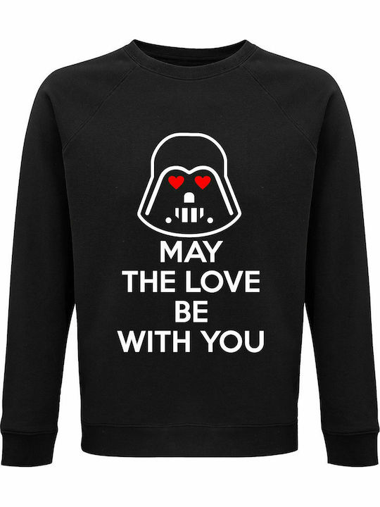 Seatshirt Unisex, Organic " May The Love Be With You, Darth Vader In Love, Star Wars ", Black