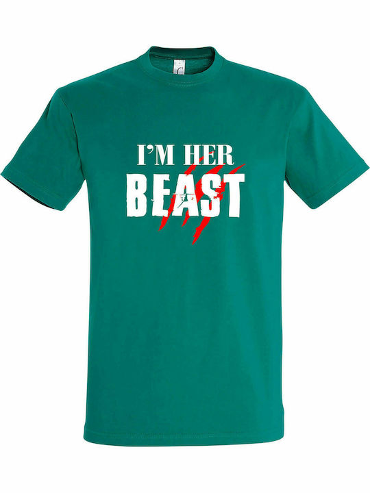 Tricou Unisex " I AM HER BEAST " Emerald