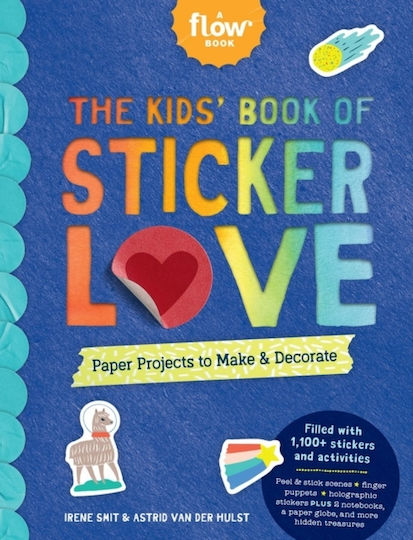 The Kids' Book of Sticker Love : Paper Projects to Make & Decorate