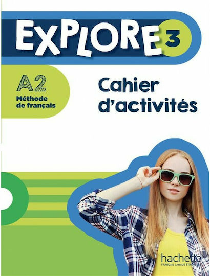 Explore3 - Cahier d' Activites A2 Plus Audio en Téléchargement