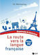 La Route Vers la Langue Française, Grammaire et...