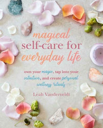 Magical Self-Care for Everyday Life