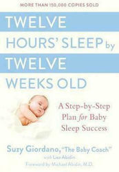 Twelve Hours Sleep by Twelve Weeks