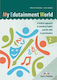 My Edutainment World 2, Ein Ganzheitlicher Ansatz Zur Vermittlung von Englisch- Und Lebenskompetenzen Für Vorschulkinder