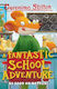 Geronimo Stilton, 38: O aventură fantastică la școală