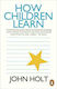 How Children Learn
