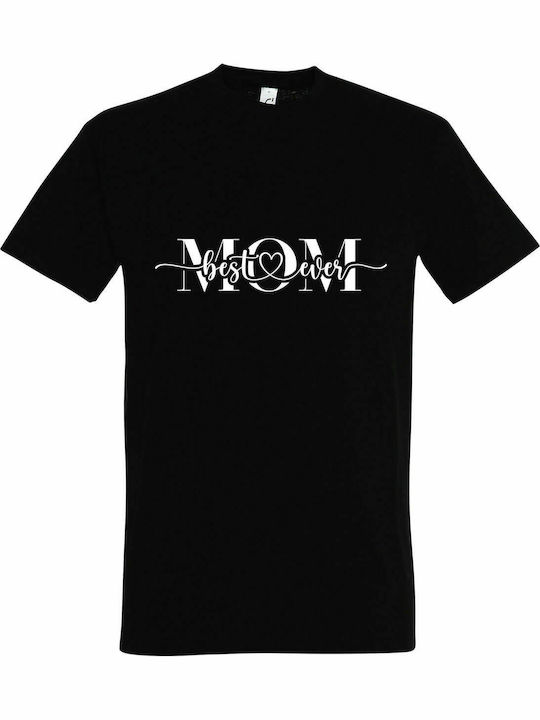 T-shirt Unisex " Best MOM Ever ", Black