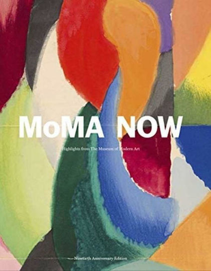 MoMA Now MoMA Now