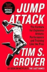 Jump Attack, The Formula for Explosive Athletic Performance and Training Like the Pros