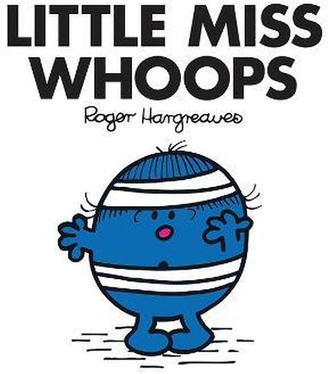 Little Miss Whoops Little Miss Whoops