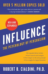 Influence : The Psychology of Persuasion