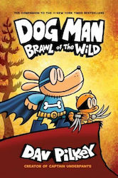 Dog Man, 6: Brawl of the Wild - Graphic Novel