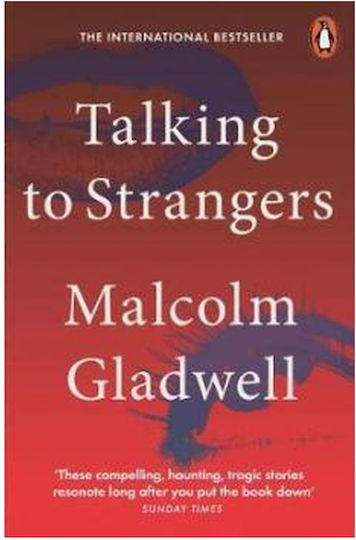 Talking to Strangers Talking to Strangers