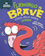 Flamingo is Brave : A Book about Feeling Scared