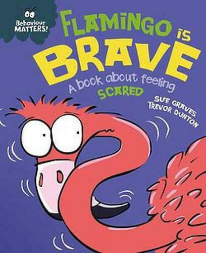 Flamingo is Brave : A Book about Feeling Scared