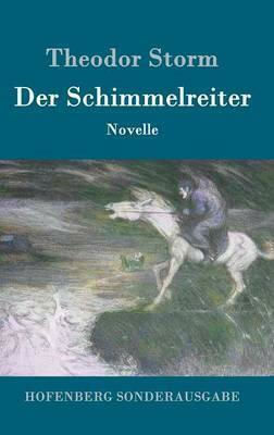 Der Schimmelreiter (Gebundene Ausgabe)