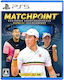 Matchpoint: Tennis Championships Legends Edition PS5 Game