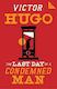 The Last Day of A Condemned Man