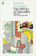 The History of Sexuality: 3 : The Care of the Self