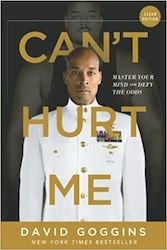 Can't Hurt me: Master your Mind and Defy the Odds