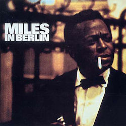 Miles Davis In Berlin