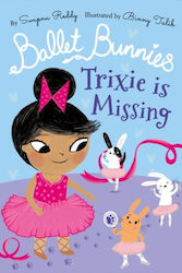 Ballet Bunnies: Trixie is Missing