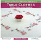 Cross Stitch Motif Series 4: Table Clothes : 26 New Table Cloth Models