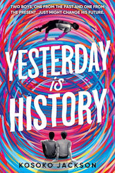 Yesterday is History