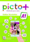 Picto Plus Plus A1 Cahier D' Activites