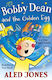 Bobby Dean and the Golden Egg