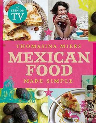 Mexican Food Made Simple