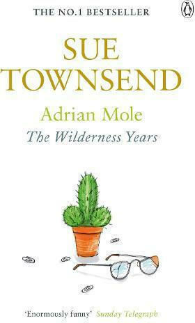 Adrian Mole: the Wilderness Years