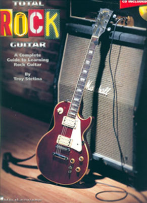 Hal Leonard Total Rock Guitar Troy Stetina pentru Chitara HL00695246