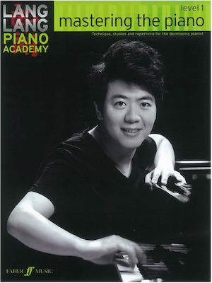 Faber Music Lang Lang Piano Academy - Mastering the Piano, Level 1 Μέθοδος Εκμάθησης για Πιάνο
