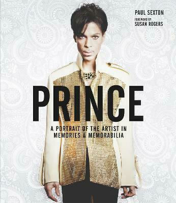 Prince, A Portrait of the Artist in Memories & Memorabilia