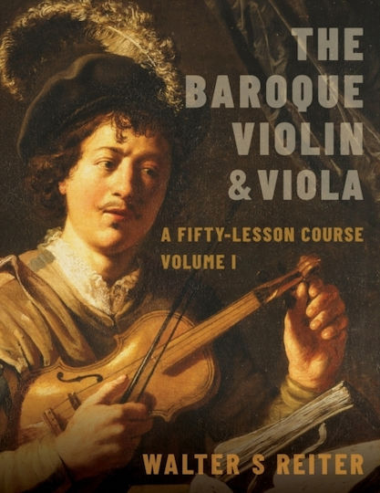 The Baroque Violin & Viola, Un curs de cincizeci de lecții Volumul I