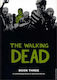 The Walking Dead Book 3, Vol. 3 HC