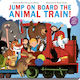Jump On Board the Animal Train