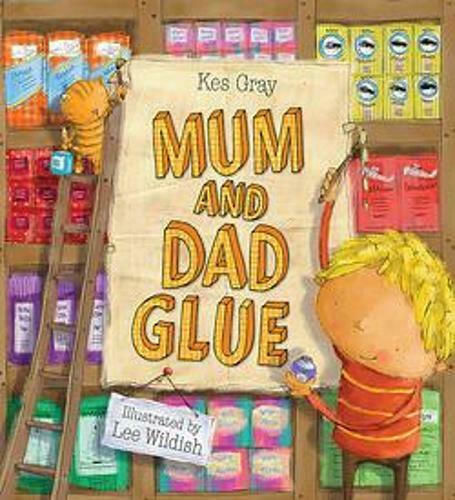 Mum and Dad Glue Mum and Dad Glue