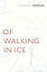 Of Walking In Ice, Munich - Paris: 23 November - 14 December, 1974