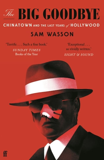 The Big Goodbye, Chinatown und die letzten Jahre von Hollywood